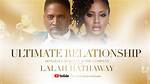 Exploring the Ultimate Relationship with Donald Lawrence