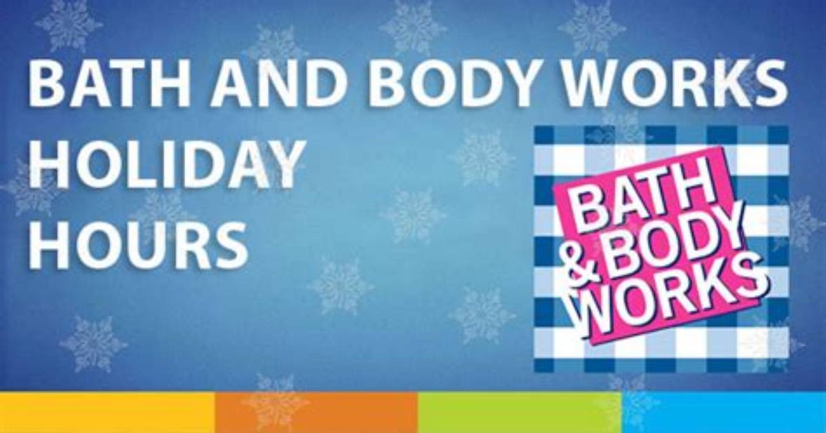 Extended Holiday Hours: Bath & Body Works Thanksgiving Schedule
