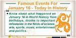 Famous Events for January 16 - Today in History