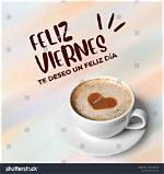 Feliz Viernes Con Cafecito: Embracing the Weekend Vibes