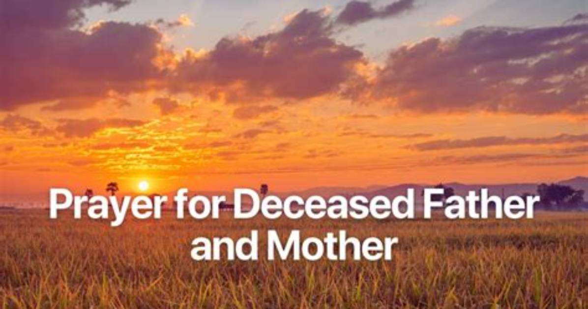 Finding Solace: a Prayer for Deceased Parents