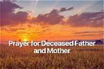 Finding Solace: a Prayer for Deceased Parents