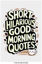 Hilarious Good Morning Images and Inspiring Quotes | Start Your Day with a Smile