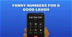 Hilarious Prank Call Numbers: Guaranteed to Send Your Friends into a Fit of Laughter