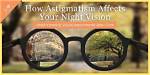 How Astigmatism Affects Night Vision: a Comprehensive Guide