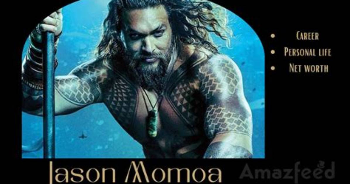 How Jason Momoa Was Able to Fulfill His Dream of Being the Father He Always Wanted to Be
