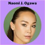 How Old Is Naomi J. Ogawa? Age, Biography, Wiki, Net Worth, Movies, Series, Nationality, Birthday, Tiktok & News