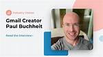 How Paul Buchheit Revolutionized Email and Social Networking