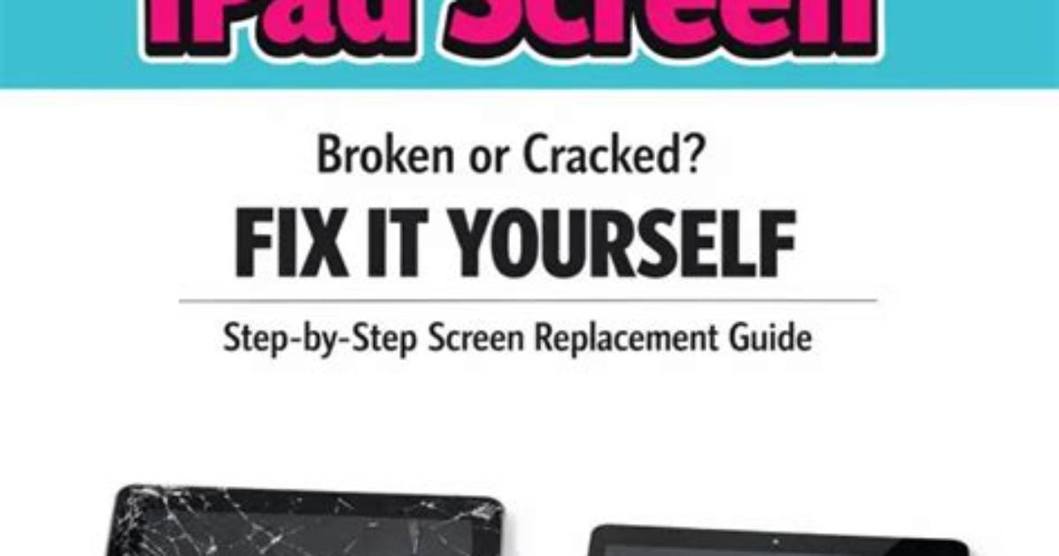 How to Fix a Broken iPad Screen