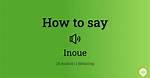 How to Pronounce Inoue