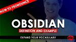 How to Pronounce Obsidian
