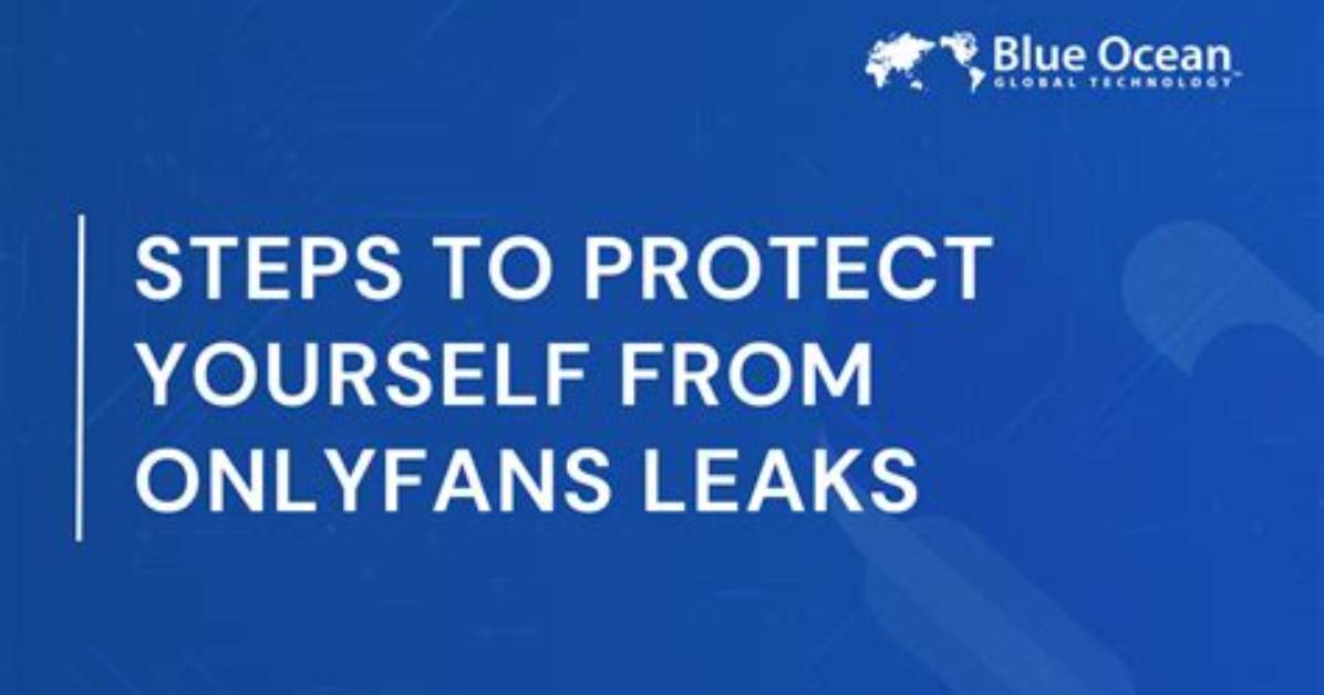 How to Protect Yourself from Leaks Like the "Stephjc Leaked Onlyfans" Incident