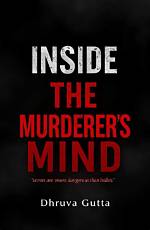 Inside the Mind of a Murderer