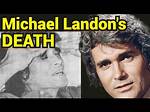 Inside the Untimely Death of Michael Landon
