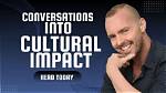 Intimate Conversations, Social Impact, and Cultural Exchange
