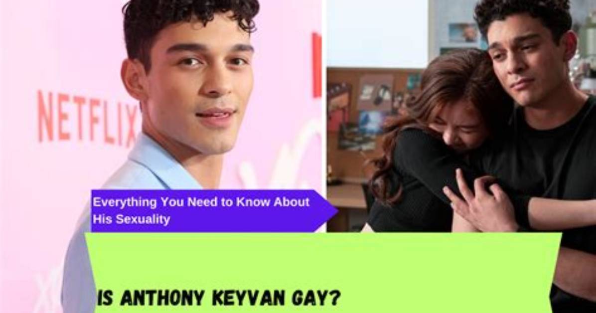Is Anthony Keyvan Gay? Everything on the Actor’s Ethnicityis Anthony Keyvan Gay? Everything on the Actor’s Ethnicity