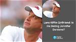 Is Lane Kiffin Dating Girlfriend Jennifer Dardano? Know About His Marital Staus and Family Details