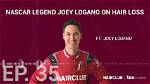 Joey Logano's Journey and Hair Piece Solutions