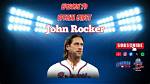 John Rocker: Unfiltered and Unforgettable