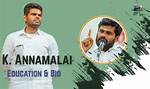 K. Annamalai: Education Qualification and Background