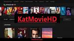 Katmovie Hd: Your Ultimate Destination for Movies and Entertainment