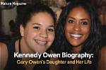 Kennedy Owen Biography, Family, Career, Boyfriend, History, Net Worth