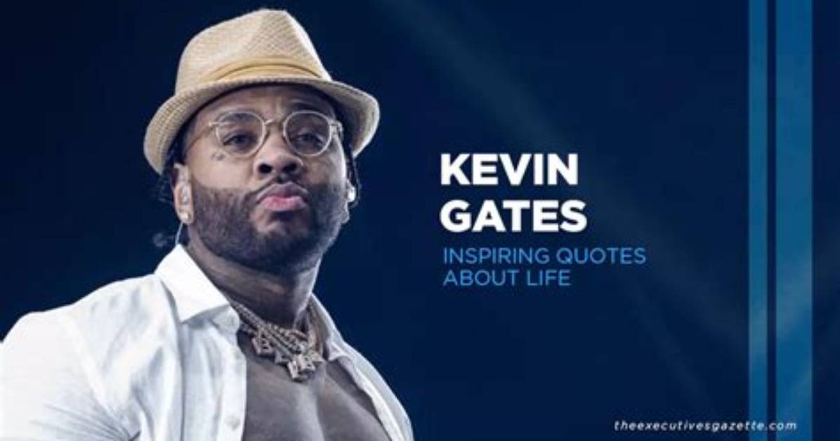Kevin Gates' Well-Being and Beyond