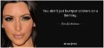 Kim K Would Never Put a Bumper Sticker on Her Luxurious $400K Maybach Minivan Tue 5 July