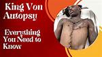 King Vin Autopsy: Uncovering the Mystery
