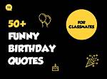 Laughing Through the Year's: Funny Birthday Quotes for Friends