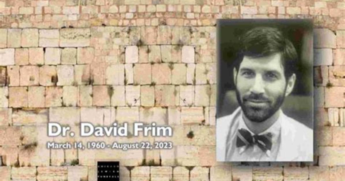 Learn More About Dr David Frim Obituary