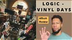 Logic | Vinyl Days Album Review