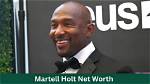 Martell Holt | Net Worth, His Financial Details