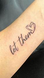 Meaning of Let Them Tattoo