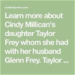 Meet Taylor Frey – Photos of Cindy Millican’s Daughter with Glenn Frey
