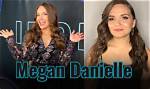 Megan Danielle Age