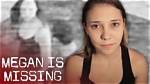 Megan Was Missing: the Mysterious Disappearance of a Young Girl