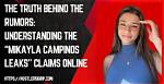 Mukayla Campinos Leaks: Unveiling the Truth Behind the Buzz