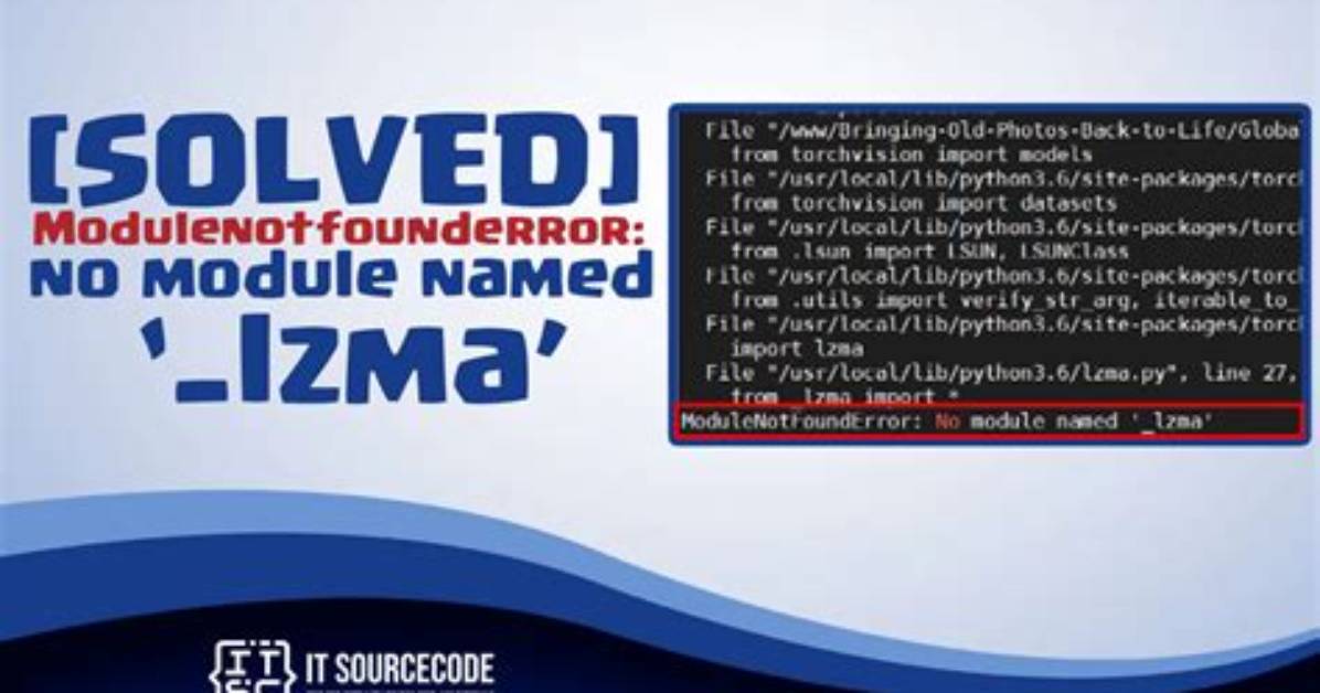 No Module Named '_Lzma' |