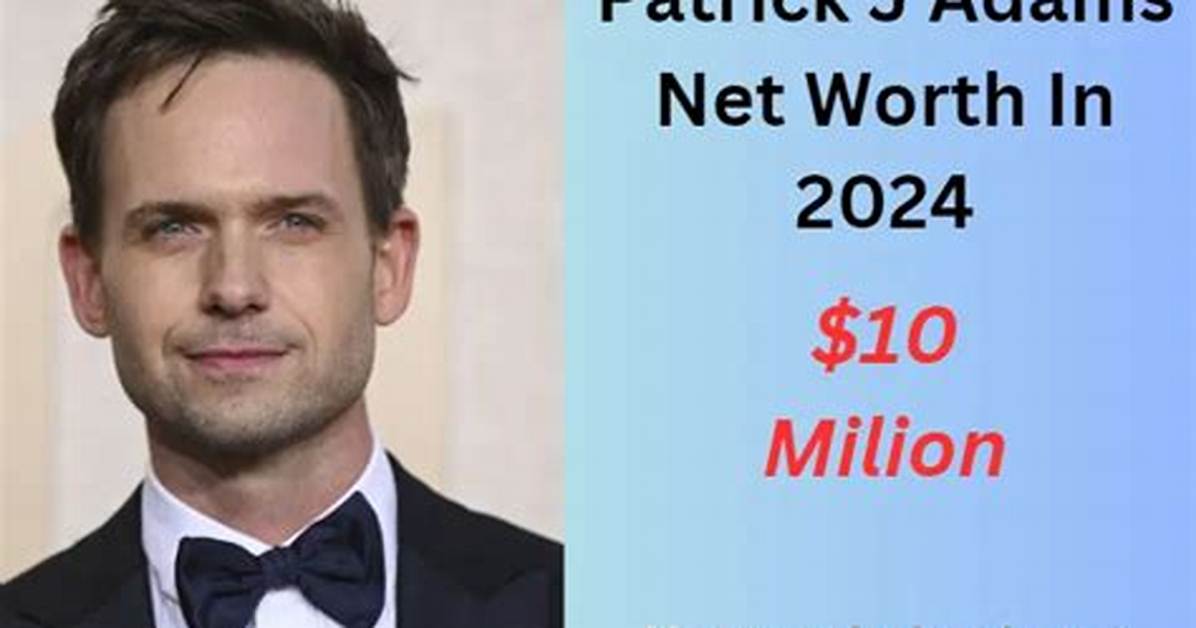 Patrick J Adams Net Worth 2024