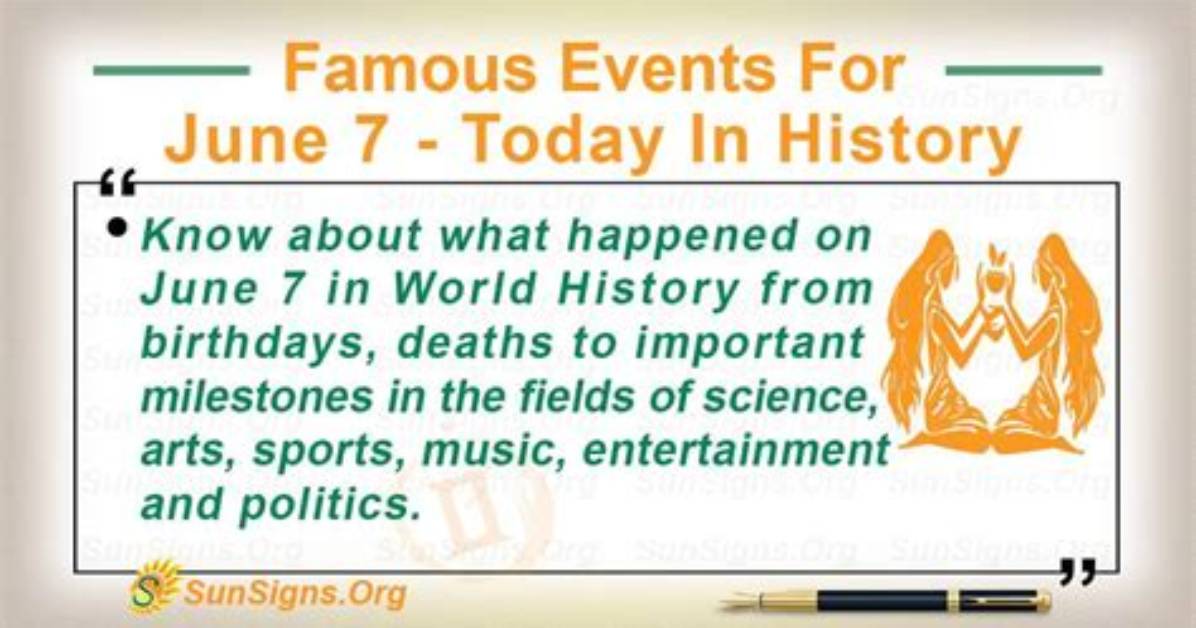 Pulsevibe | Famous Events for June 7
