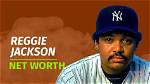 Reggie Jackson's Astonishing Net Worth: a Legend's Fortune