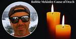 Robbie Mckinley Died What Was His Cause