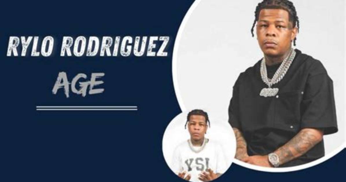 Rylo Rodriguez Age: the Rising Star of Hip-Hop