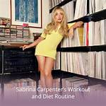 Sabrina Carpenter's Diet and Workout: a Deep Dive into Her Fitness Regimen