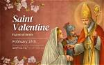 Saint Valentine and All the Other Patron Saints of Love in the World