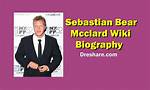 Sebastian Bear- Wiki, Height, Net Worth, Wife, Marriage