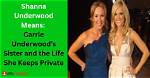 Shanna Underwood Means, Sibling of Carrie Underwood
