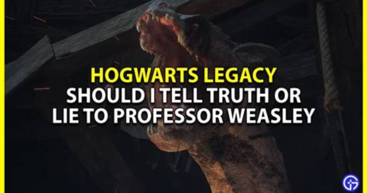Should You Lie to Professor Weasley in Hogwarts Legacy ·