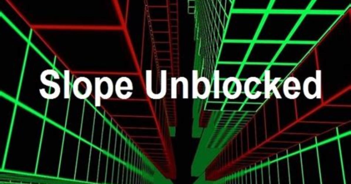 Slope Unblocked 76: the Ultimate Guide to Your Favorite Game